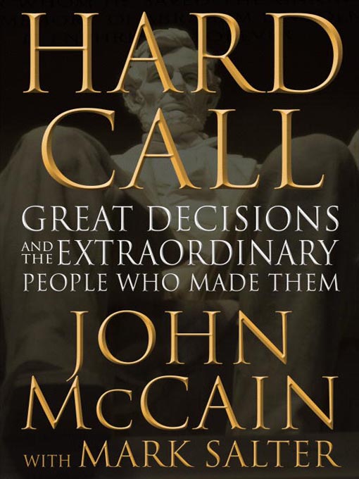 Title details for Hard Call by John McCain - Available